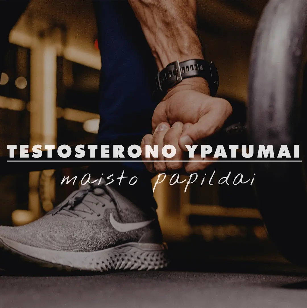 Testosterono ypatumai ir maisto papildai